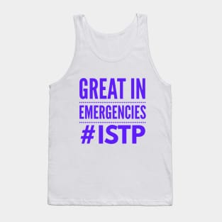 ISTP Great In Emergencies Tank Top